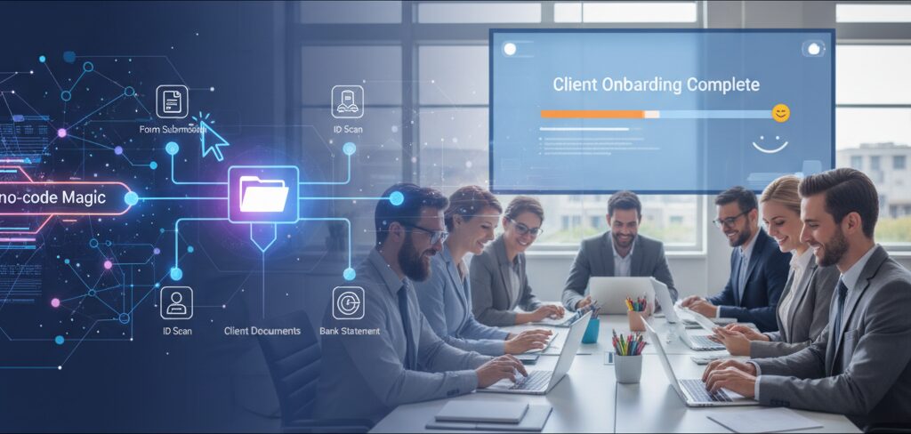 No-Code Magic: Automate Document Collection for Painless Client Onboarding